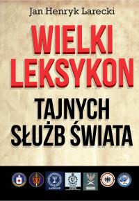 WIELKI LEKSYKON TAJNYCH SŁUŻB