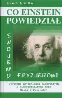 CO EINSTEIN POWIEDZIAŁ SWOJEMU FRYZJEROWI