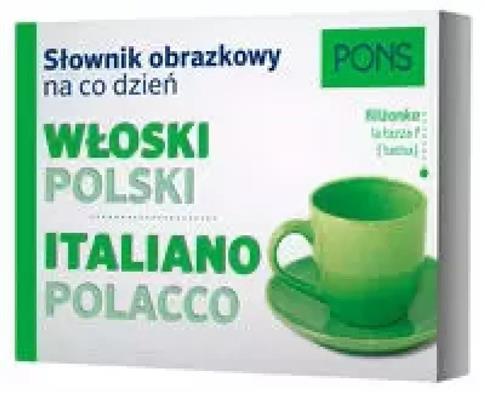 Słownik obrazkowy na co dzień. Włoski-polski