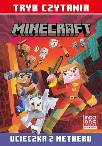 Minecraft. Tryb czytania. Ucieczka z Netheru