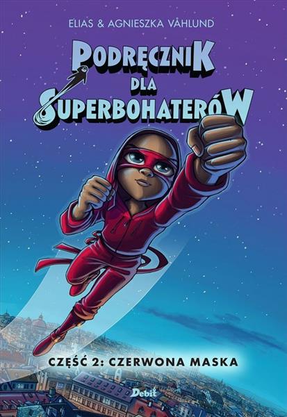 PODRĘCZNIK DLA SUPERBOHATERÓW. TOM 2. CZERWONA