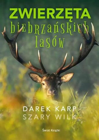 ZWIERZĘTA BIEBRZAŃSKICH LASÓW