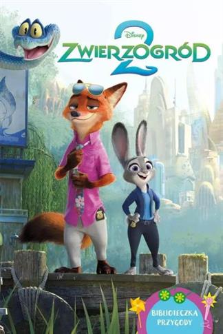 BIBLIOTECZKA PRZYGODY. DISNEY. ZWIERZOGRÓD 2