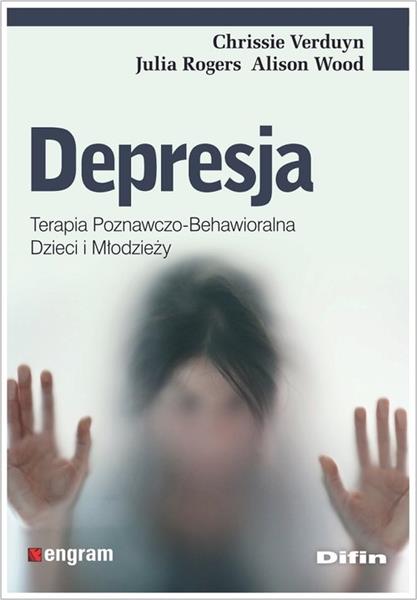 DEPRESJA. TERAPIA POZNAWCZO-BEHAWIORALNA DZIECI