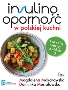 Insulinooporność w polskiej kuchni wyd. 2022