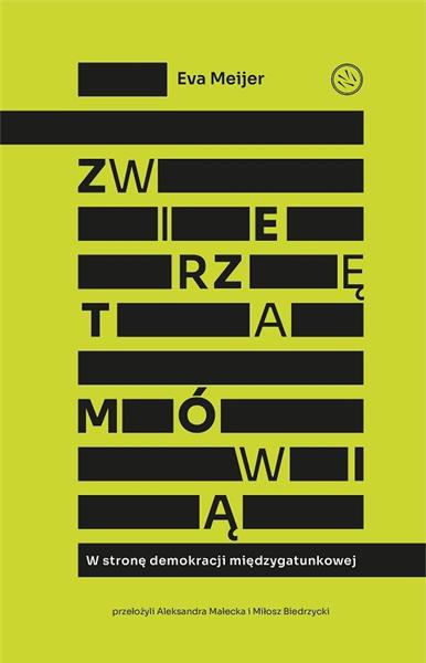 Zwierzęta mówią.W stronę demokracji międzygatunkow
