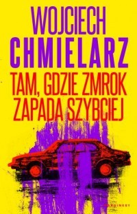 TAM GDZIE ZMROK ZAPADA SZYBCIEJ