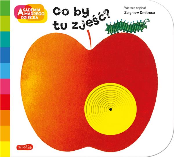 CO BY TU ZJEŚĆ? AKADEMIA MĄDREGO DZIECKA