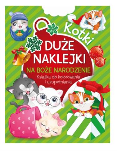 KOTKI. DUŻE NAKLEJKI NA BOŻE NARODZENIE. KSIĄŻKA