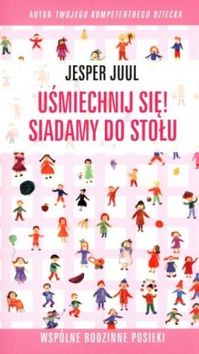 Uśmiechnij się! Siadamy do stołu. Wspólne rodzinne