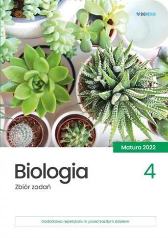 Biologia. Zbiór zadań. Matura 2022 T.4