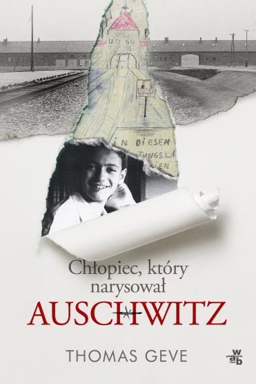 CHŁOPIEC, KTÓRY NARYSOWAŁ AUSCHWITZ