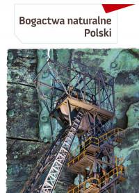 BOGACTWA NATURALNE POLSKI