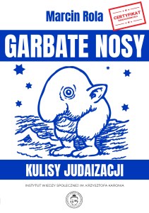 Garbate nosy. Kulisy judaizacji