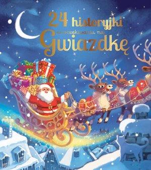24 HISTORYJKI W OCZEKIWANIU NA GWIAZDKĘ