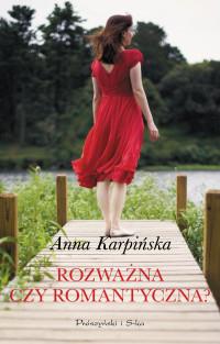 ROZWAŻNA CZY ROMANTYCZNA
