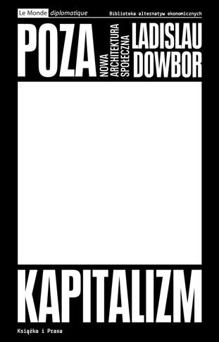 Poza kapitalizm. Nowa architektura społeczna