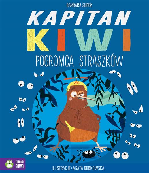 KAPITAN KIWI. POGROMCA STRASZKÓW!