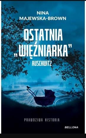 Ostatnia więźniarka Auschwitz