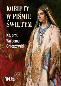 Kobiety w Piśmie Świętym wyd. 3