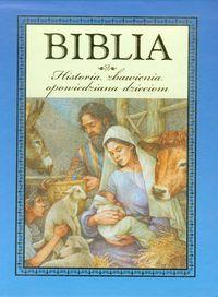 BIBLIA. HISTORIA ZBAWIENIA OPOWIEDZIANA DZIECIOM