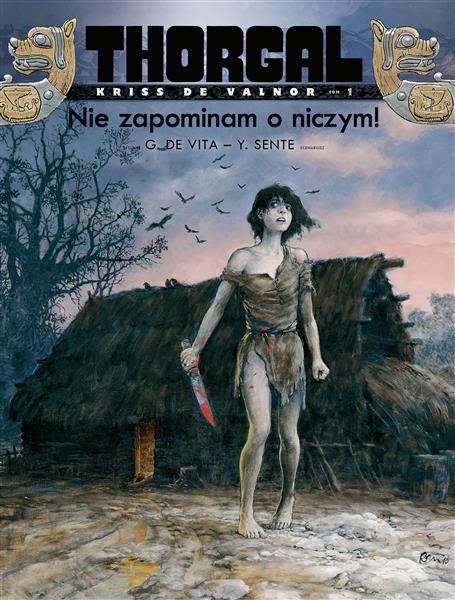 NIE ZAPOMINAM O NICZYM! THORGAL KRISS DE VALNOR. T