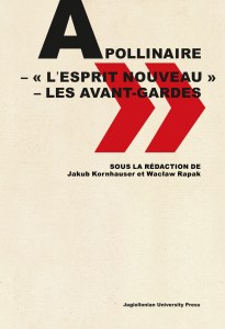 Apollinaire. Lesprit nouveau – les avant-gardes