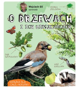 Wojciech Gil opowiada o drzewach i ich mieszkańcach wyd. 2026