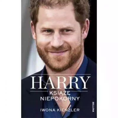 HARRY. KSIĄŻĘ NIEPOKORNY