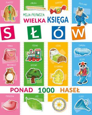 MOJA PIERWSZA WIELKA KSIĘGA SŁÓW
