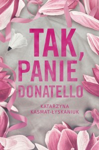 Tak, Panie Donatello