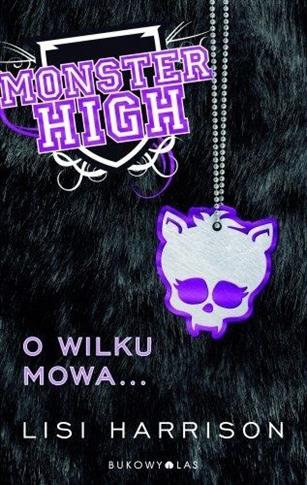 Monster High. O wilku mowa