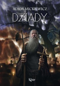 Dziady. Kolorowa klasyka
