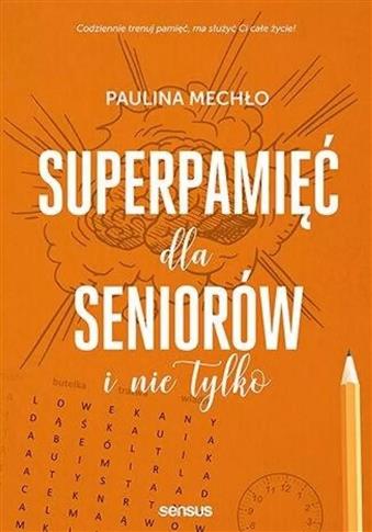 SUPERPAMIĘĆ DLA SENIORÓW