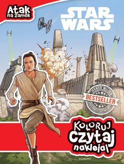 STAR WARS ATAK NA ZAMEK KOLORUJ CZYTAJ NAKLEJAJ