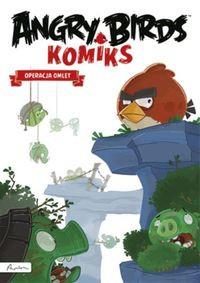 ANGRY BIRDS KOMIKS. OPERACJA OMLET