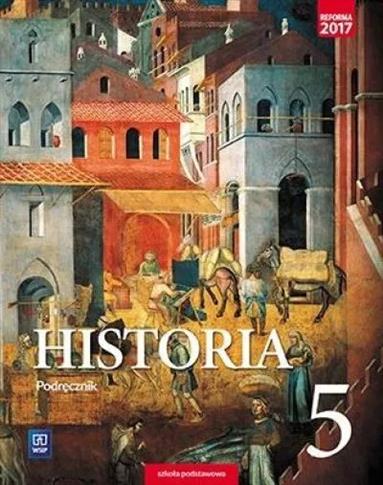HISTORIA. PODRĘCZNIK. KLASA 5. SZKOŁA PODSTAWOWA