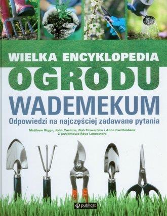 WIELKA ENCYKLOPEDIA OGRODU. WADEMEKUM