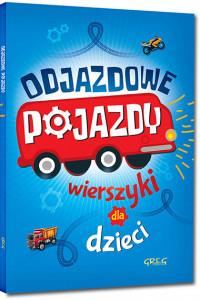 ODJAZDOWE POJAZDY WIERSZYKI DLA DZIECI