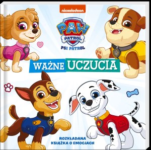 Ważne uczucia. Psi Patrol. Uczucia
