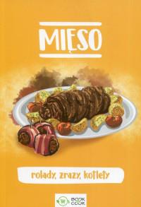 MIĘSO. ROLADY ZRAZY KOTLETY