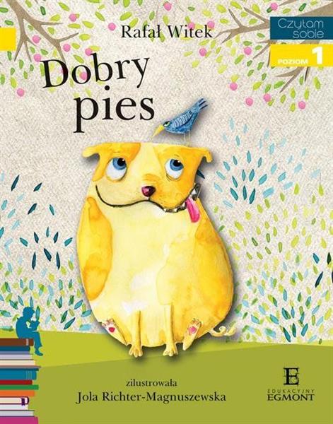 CZYTAM SOBIE. POZIOM 1. DOBRY PIES