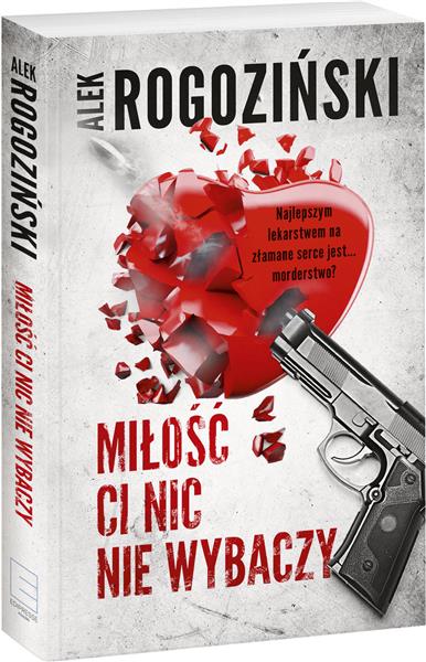 MIŁOŚĆ CI NIC NIE WYBACZY