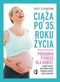 CIĄŻA PO 35. ROKU ŻYCIA