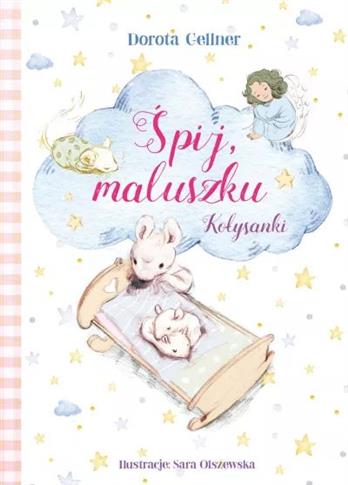 ŚPIJ MALUSZKU.KOŁYSANKI