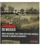 SOLIDARNOŚĆ DO WOJSKA