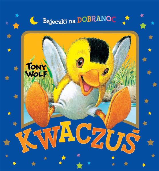 KWACZUŚ. BAJECZKI NA DOBRANOC