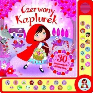 30 BAJKOWYCH DŹWIĘKÓW. CZERWONY KAPTUREK