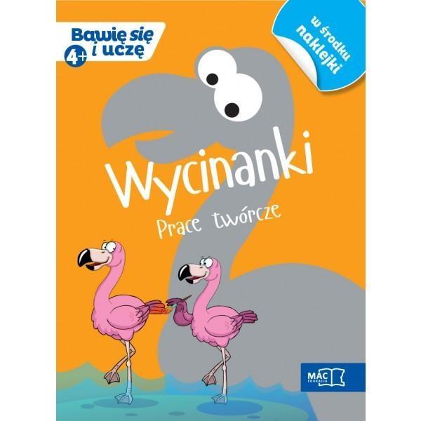 BAWIĘ SIĘ I UCZĘ. CZTEROLATEK WYCINANKI PR.