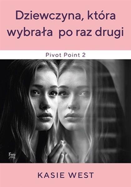 DZIEWCZYNA, KTÓRA WYBRAŁA PO RAZ DRUGI